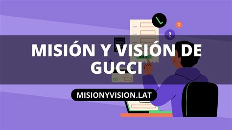 misión y visión de gucci|gucci fundacion.